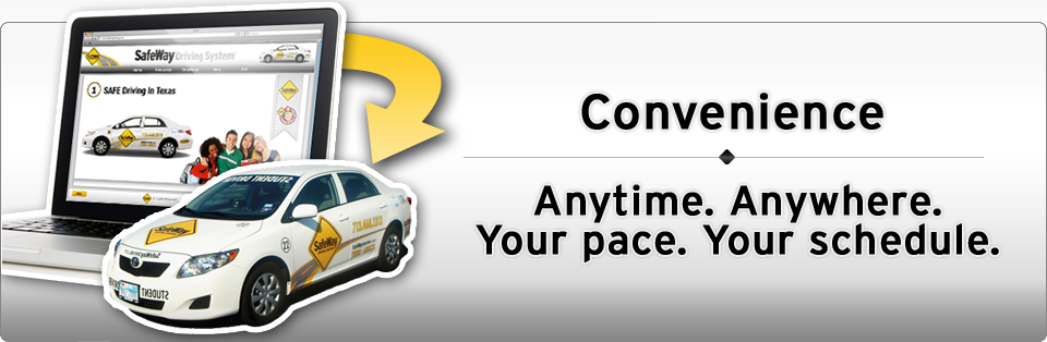 Convenience Anytime. Anywhere. Your pace. Your schedule.